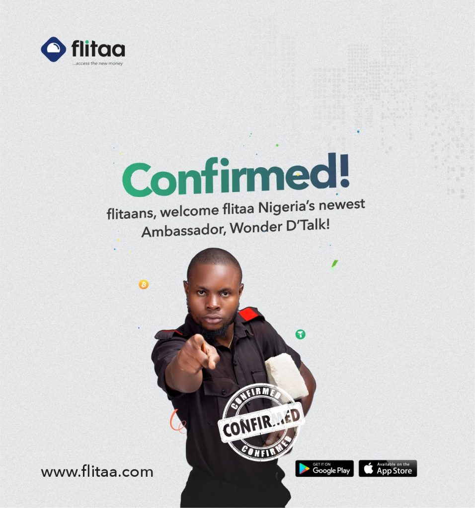 Nigerian digital assets company, flitaa has announced the signing of Comedian Wonder D’ Talk as brand ambassador to further promote their values and connect with a wider audience while spreading news about blockchain technology with a focus on cryptocurrency.