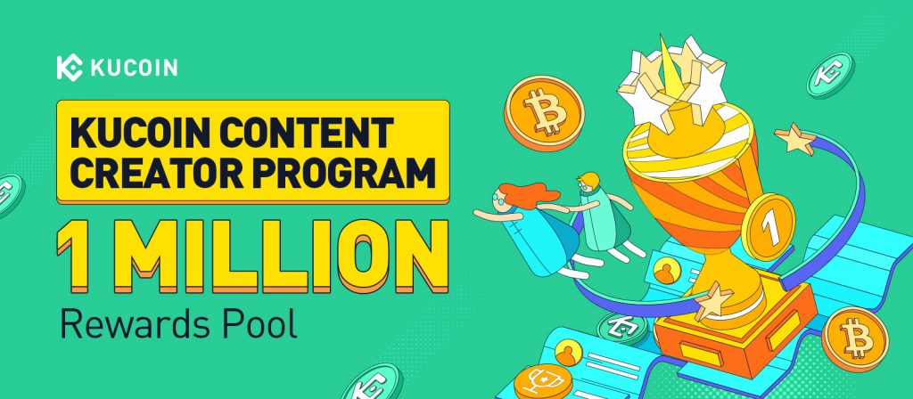 KuCoin Intoduced Content Creator Program with 1 Million Rewards Pool to Win